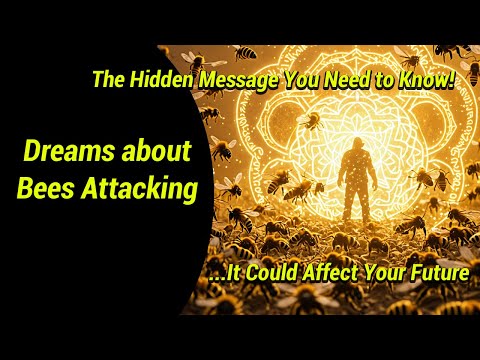 Dreams About Bees Attacking You: Don't Ignore This Warning Sign!