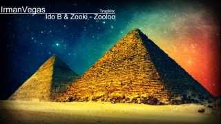 Ido B & Zooki - Zooloo (IrmanVegas trap remix)