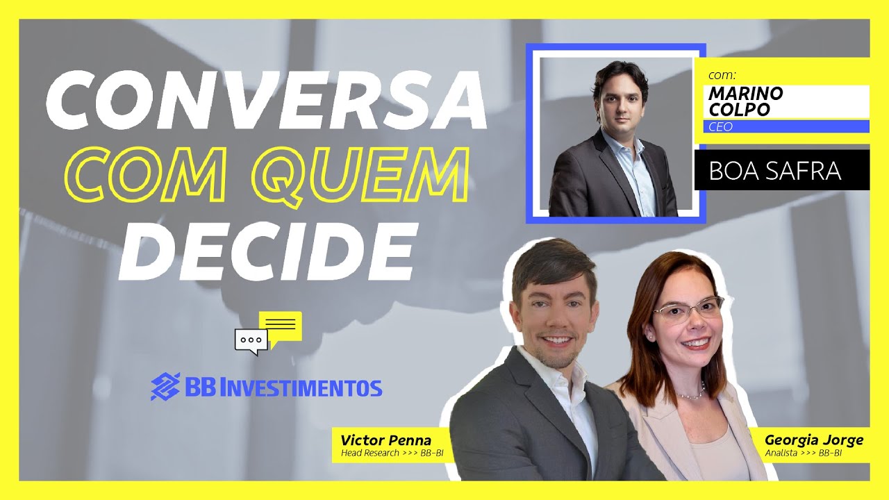 Conversa com Quem Decide - BB-BI | Marino Colpo - Boa Safra | BB
