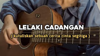 Download lagu Lelaki Cadangan - T2 ( cover ) by windyyy mp3