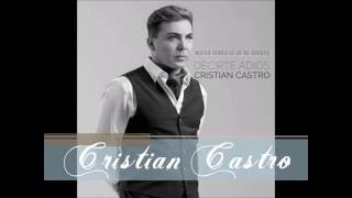 Cristian Castro Decirte Adiós
