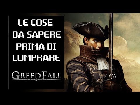 GREEDFALL: LE COSE DA SAPERE PRIMA DI COMPRARE !!