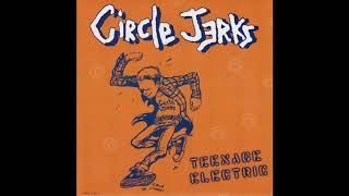 Circle Jerks - Teenage Electric (Full Promo 7" Single 1995)