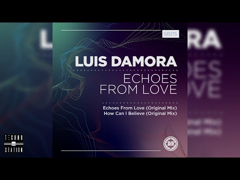 Luis Damora - How Can I Believe