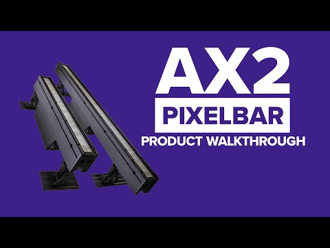 AX2 PixelBar Walkthrough