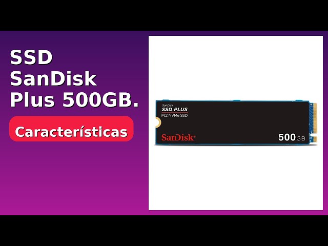 Vídeo relacionado con SanDisk SSD Plus 500GB, M.2 2280 PCIe Gen3 NVMe SSD, con velodidad de lectura de hasta 3200 MB/s