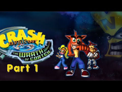 Let's Play Crash Bandicoot: The Wrath of Cortex [Part 1] | Crash's First PS2 Adventure!