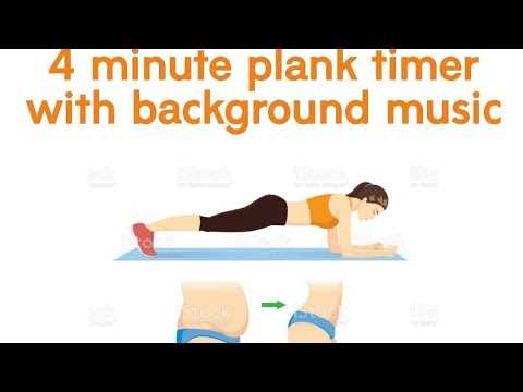 4 minute plank timer with background music.