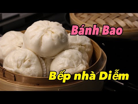 Bánh bao thơm ngon - Cách làm bánh bao đơn giản tại nhà | Bếp nhà Diễm|