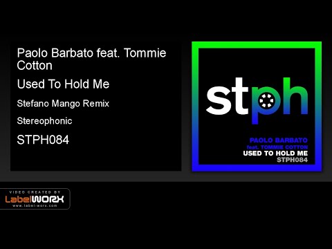 Paolo Barbato feat. Tommie Cotton - Used To Hold Me (Stefano Mango Remix)