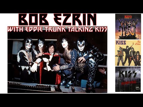 KISS - Bob Ezrin talks Destroyer, The Elder, and Revenge with Eddie Trunk