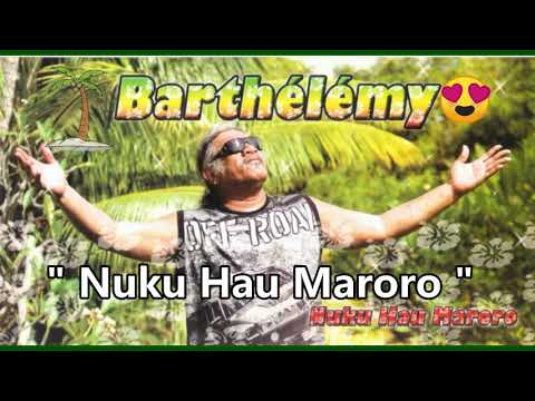 " Nuku hau maroro " - Barthélémy