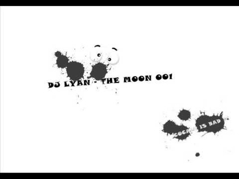 DJ LYAN - THE MOON 001