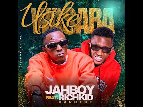 Jah Boy ft Rich Kid Barotse - Usike Wasaba (Official Audio)