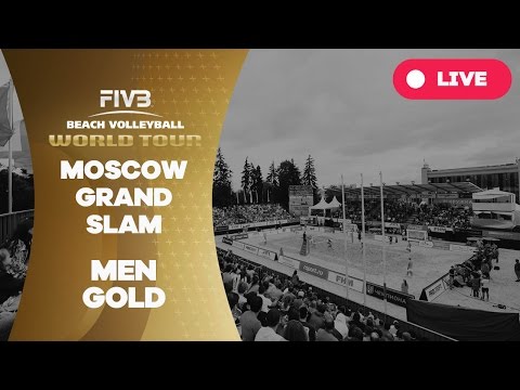 Moscow Grand Slam - Men Gold - Beach Volleyball World Tour