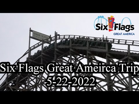 Simple Trip Six Flags Great America 5-22-2022