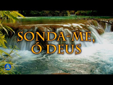 Sonda - me, Ó Deus - Hinário Adventista