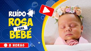 🎧 RUÍDO ROSA RELAXANTE PARA EMBALAR O SEU BEBÉ NUM SONO PROFUNDO E TRANQUILO 🕒 8 HORAS 💤 PINK NOISE