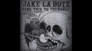Jake La Botz - Sing this to yourself  full album