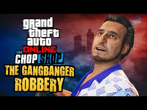 GTA Online Chop Shop - The Gangbanger Robbery [All Bonus Challenges]