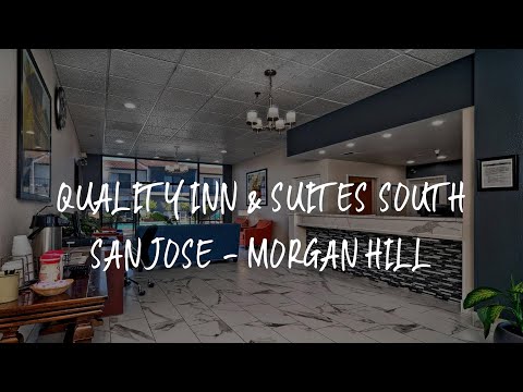 Quality Inn & Suites South San Jose - Morgan Hill Review - Morgan Hill , United States of America