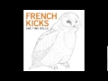 French Kicks - Right In Time