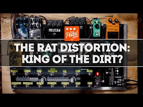 The ProCo RAT Distortion & RAT-Alikes: King Of The Dirt Pedals? That Pedal Show