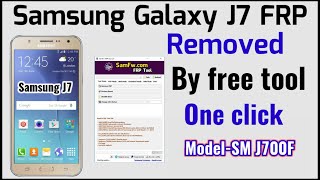 Samsung Galaxy J7(Model-SM J700F)FRP removed by free tool one click//SamFw frp tool v3.0//