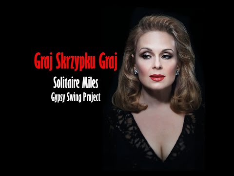 Solitaire Miles Gypsy Swing Project - Graj Skrzypku Graj