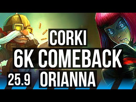 CORKI vs ORIANNA (MID) | 6k comeback | NA Master | 25.9
