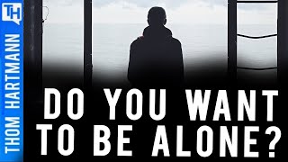 Why Some People Want Alone Time