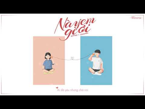 Này Em Gì Ơi - Bowiee ft. Longmeo「Lyrics Video」Meens