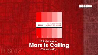 Fafa Monteco - Mars Is Calling (Original Mix)