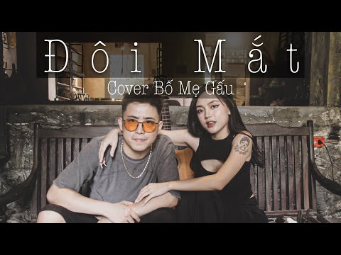 Đôi Mắt - Wanbi Tuấn Anh | Acoustic Cover by Bố Mẹ Gấu