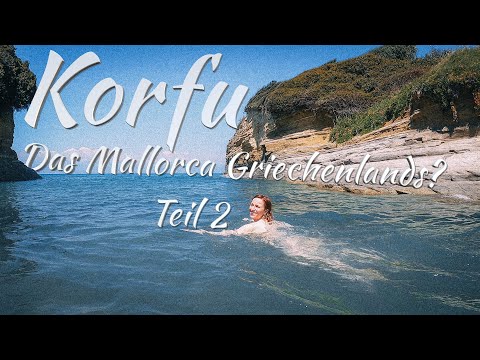 Korfu Doku - Die schönsten Strände und Städte Teil 2 - 12 Tipps für euren perfekten Urlaub 🏖️🐚