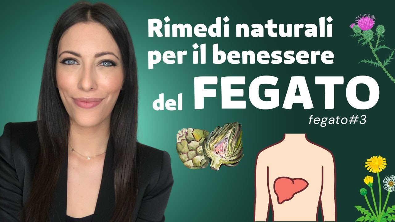 I 4 rimedi naturali fitoterapici per il benessere del fegato