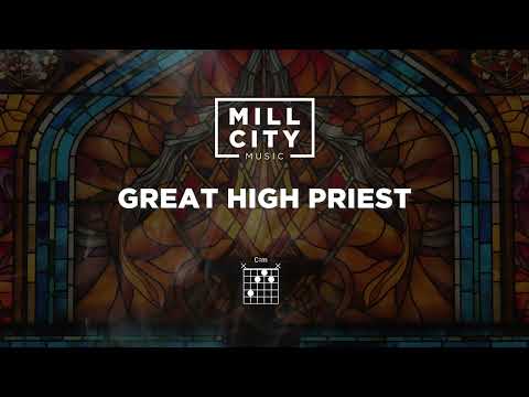 Great High Priest Lyrics Video