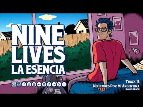 Nine Lives - No Llores Por Mi Argentina