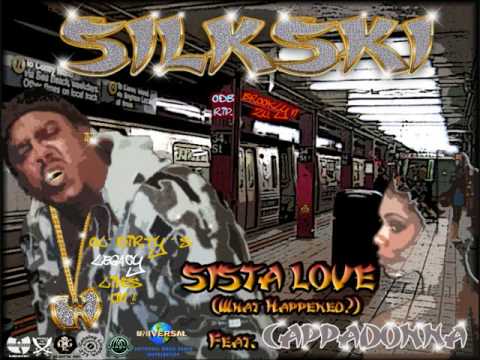 Sista love: Silkski Ft  Cappadonna