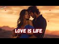 Love Is Life ️ A Love Romantic English Song Lyrics About Everything You Made Me Feel