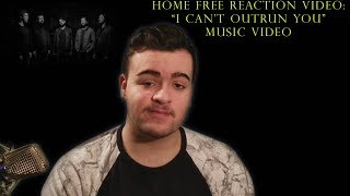 Home Free Reaction Video: &quot;I Can&#39;t Outrun You&quot; Music Video