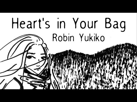 Heart's in Your Bag (lyric video) - Robin Yukiko