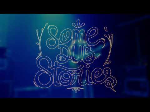 Some Dub Stories - TEASER LIVE