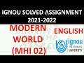 MHI 02 ENGLISH MODERN WORLD आधुनिक विश्व IGNOU SOLVED ASSIGNMENT 2021 2022