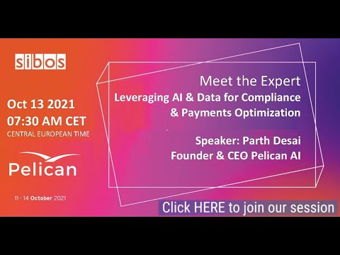 Sibos 2021 Meet the Experts: AI & Data for Compliance & Payments - Parth Desai CEO Pelican.ai