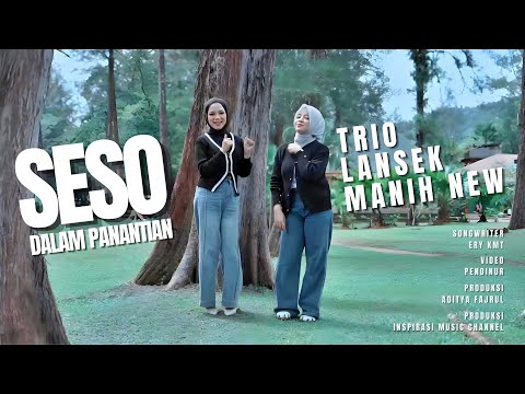 Trio Lansek Manih New - Seso Dalam Panantian (Official Music Video)