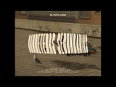 EL PUTO COKE - CARRETERAS SECUNDARIAS [videoclip oficial]
