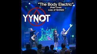 &quot;The Body Electric&quot;/Rush Cover/YYNOT
