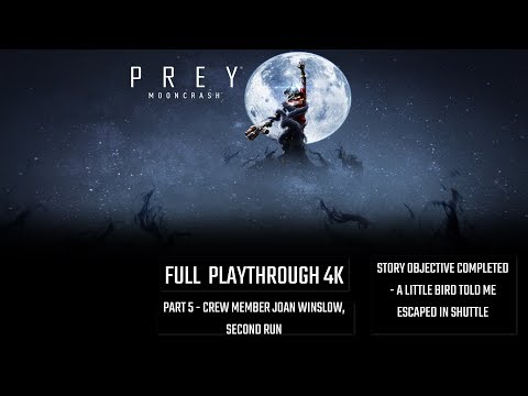 Prey:MoonCrash 4K 60FPS - Full Playthrough Part 5: Crew Member Joan Winslow (No Commentary)