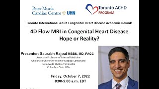 4D Flow MRI in Congenital Heart Disease: Hope or Reality